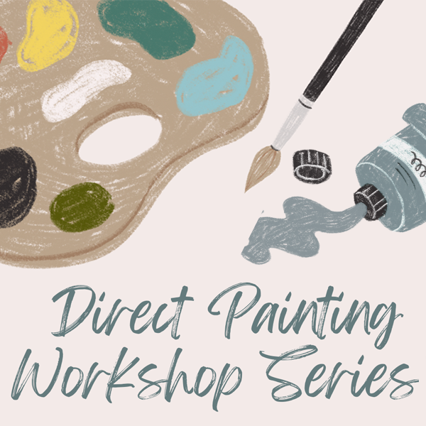 Direct Painting Workshop
